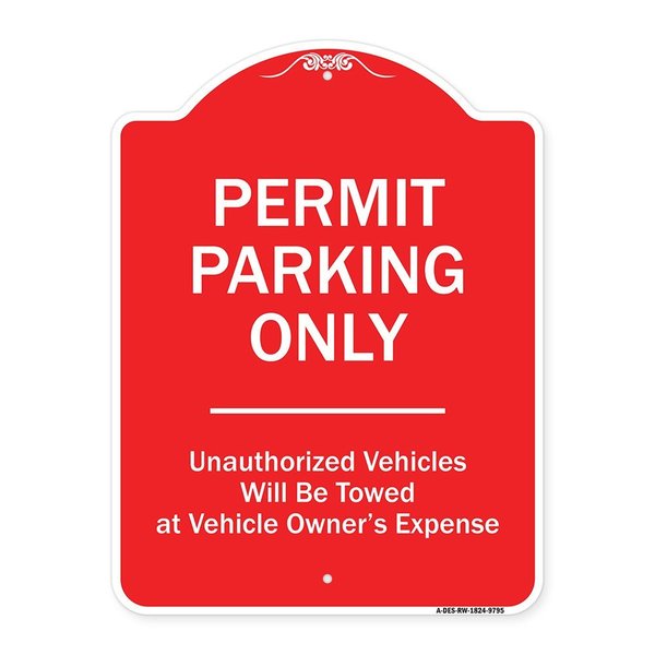 Signmission Permit Parking Unauthorized Vehicles Heavy-Gauge Aluminum Sign, 24" x 18", RW-1824-9795 A-DES-RW-1824-9795